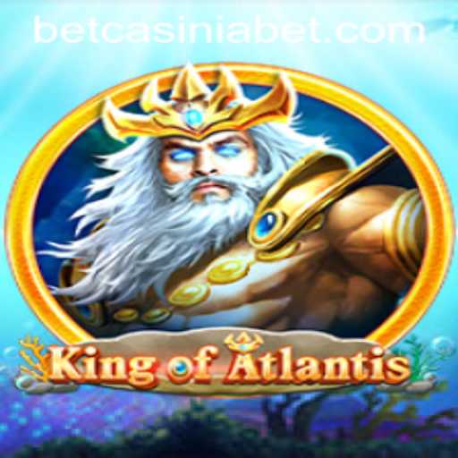 KingofAtlantis: Dive into the Mystical World with Casiniabet